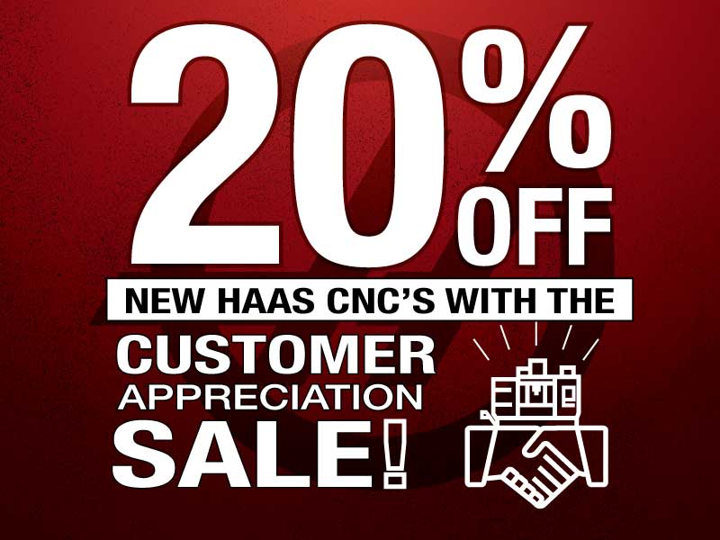 Haas Customer Appreciation Sale